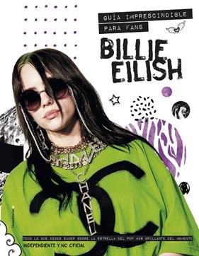 BILLIE EILISH ; GUIA IMPRESCINDIBLE PARA FANS | 9788418014901 | CROFT, MALCOLM