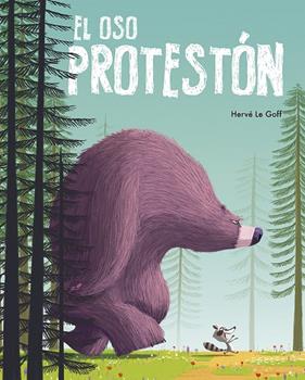 OSO PROTESTÓN, EL | 9788491459477 | GOFF, HERVÉ LE
