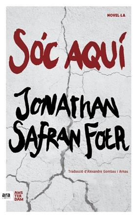 SOC AQUI | 9788416743124 | FOER, JONATHAN SAFRAN
