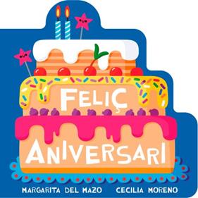 FELIÇ ANIVERSARI | 9791388030321 | MAZO, MARGARITA DEL ; MORENO MOHEDANO, CECILIA