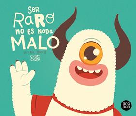 SER RARO NO ES NADA MALO : UN LIBRO DISCO DE CHUMI CHUMA | 9788408228363 | CHUMI CHUMA