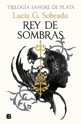 REY DE SOMBRAS  | 9788466679848 | SOBRADO, LUCÍA G.