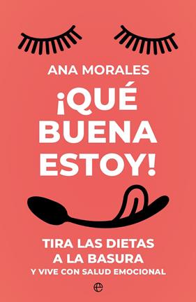 QUE BUENA ESTOY! | 9788413847634 | MORALES, ANA