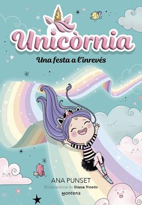 UNICÒRNIA 2 : UNA FESTA A L'INREVÉS | 9788419421173 | PUNSET, ANA