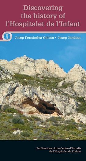 DISCOVERING THE HISTORY OF L'HOSPITALET DE L'INFANT | 9788413560700 | FERNÁNDEZ-GAITÁN MARQUÈS, JOSEP/JORDANA PUIGPINÓS, JOSEP