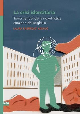 CRISI IDENTITÀRIA, LA | 9788491912514 | FABREGAT AGUILÓ, LAURA