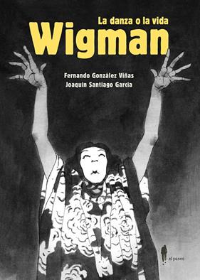 WIGMAN. LA DANZA O LA VIDA | 9788419188649 | GONZALEZ, FERNANDO