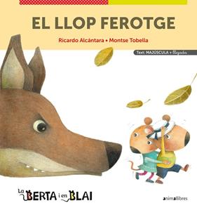 LLOP FEROTGE (MAJÚSCULES + LLIGADA), EL | 9788418592355 | ALCÁNTARA, RICARDO 