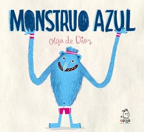 MONSTRUO AZUL | 9788417028312 | DIOS, OLGA DE