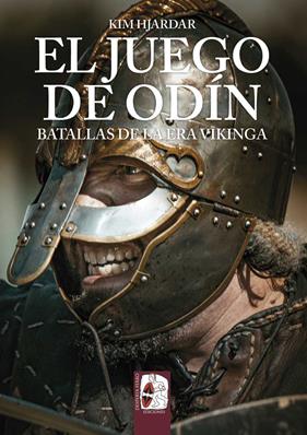 JUEGO DE ODÍN. BATALLAS DE LA ERA VIKINGA, EL | 9788412815702 | HJARDAR, KIM