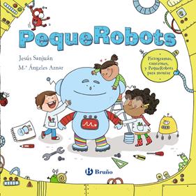 PEQUEROBOTS | 9788469629581 | SANJUÁN CANTERO, JESÚS; AZNAR, M. ANGELES