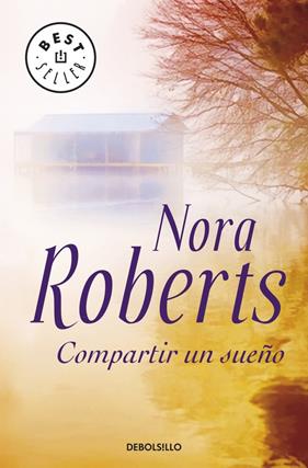 COMPARTIR UN SUEÑO | 9788497939584 | ROBERTS, NORA