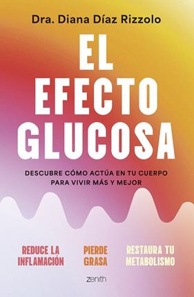 EFECTO GLUCOSA, EL | 9788408306641 | DÍAZ RIZZOLO, DIANA