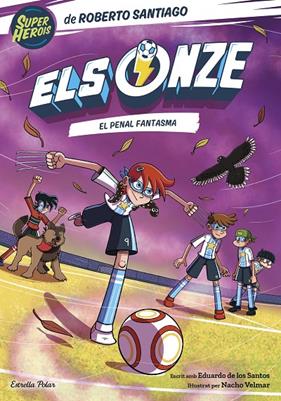 ONZE 6 : EL PENAL FANTASMA | 9788413896892 | SANTIAGO, ROBERTO ; SANTOS MOLINA, EDUARDO DE LOS