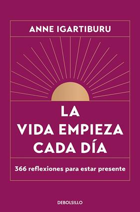 VIDA EMPIEZA CADA DÍA, LA | 9788466376082 | IGARTIBURU, ANNE