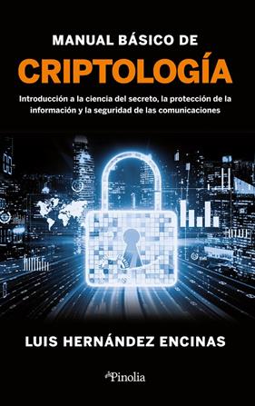 MANUAL BÁSICO DE CRIPTOLOGÍA | 9788418965883 | HERNÁNDEZ ENCINAS, LUIS