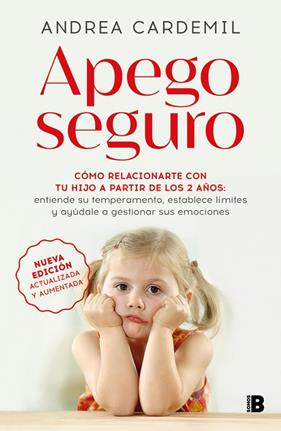 APEGO SEGURO (NUEVA EDICIÓN ACTUALIZADA Y AUMENTADA) | 9788466681636 | CARDEMIL, ANDREA