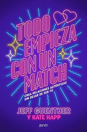 TODO EMPIEZA CON UN MATCH | 9788408303756 | GUENTHER, JEFF ; HAPP, KATE