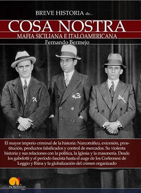 BREVE HISTORIA DE COSA NOSTRA | 9788499677422 | BERMEJO, FERNANDO