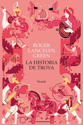 HISTORIA DE TROYA, LA | 9788418708596 | GREEN, ROGER LANCELYN
