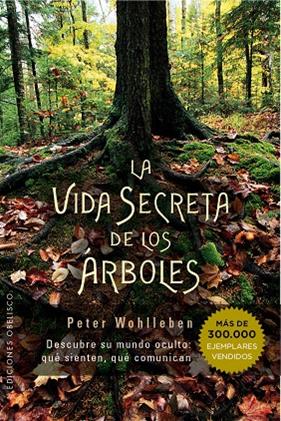 VIDA SECRETA DE LOS ARBOLES, LA | 9788491110835 | WOHLLEBEN, PETER
