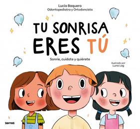 TU SONRISA ERES TÚ | 9788427256491 | BAQUERO, LUCÍA ; LAG, LUNA