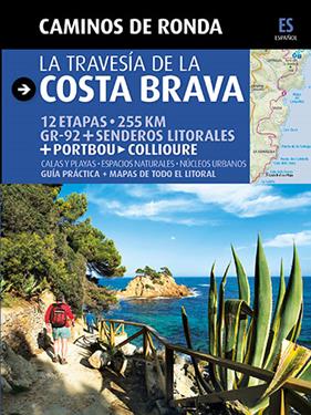 CAMINOS DE RONDA TRAVESIA COSTA BRAVA | 9788484784180 | PUIG CASTELLANO, JORDI/LARA, SERGI