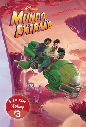 MUNDO EXTRAÑO LEO CON DISNEY NIVEL 3 (LEO CON DISNEY - NIVEL 3) | 9788418039652 | DISNEY,