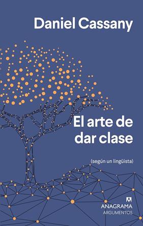 ARTE DE DAR CLASSE, EL | 9788433964649 | CASSANY, DANIEL