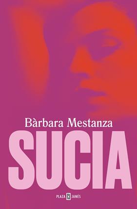 SUCIA | 9788401028557 | MESTANZA, BÁRBARA