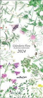CALENDARIO 2024 FLORA DE PLANTAS MEDICINALES  | 9788418900631 | VILALDAMA, PERE 
