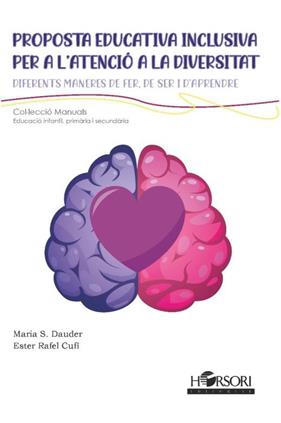 PROPOSTA EDUCATIVA INCLUSIVA PER A L?ATENCIÓ A LA DIVERSITAT | 9788417994846 | RAFEL CUFÍ, ESTER; SÁNCHEZ DAUDER ,MARIA