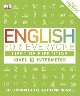 ENGLISH FOR EVERYONE 3 LIBRO DE EJERCICIOS (INTERMEDIATE) | 9780241281772 | VARIOS AUTORES,