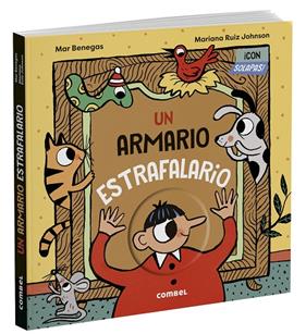 UN ARMARIO ESTRAFALARIO | 9788411582247 | BENEGAS ORTIZ, MARÍA DEL MAR ; RUIZ JOHNSON, MARIANA