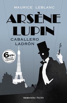 ARSÈNE LUPIN : CABALLERO LADRÓN | 9788417821999 | LEBLANC, MAURICE