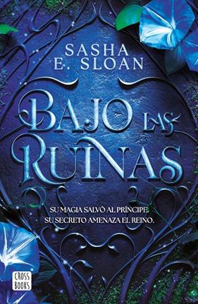 BAJO LAS RUINAS | 9788408322719 | SLOAN, SASHA