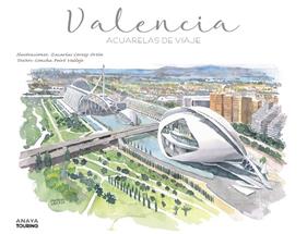 VALENCIA. ACUARELAS DE VIAJE | 9788491586746 | CEREZO ORTÍN, ZACARÍAS ; PEIRÓ VALLEJO, CONCHA
