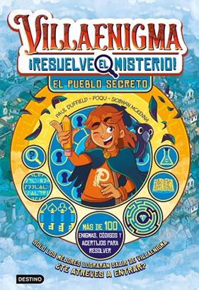 VILLAENIGMA RESUELVE EL MISTERIO 1 : EL PUEBLO SECRETO | 9788408322443 | DUFFIELD, PAUL ; POQU ; MCKENNA, SIOBHAN