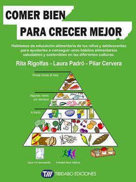 COMER BIEN PARA CRECER MEJOR | 9788419683625 | RIGOLFAS, RITA ; PADRÓ, LAURA