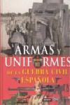 ARMAS Y UNIFORMES DE LA GUERRA CIVIL ESPAÑOLA | 9788430570362 | MOLINA FRANCO, LUCAS; MANRIQUE GARCIA, JOSE MARIA