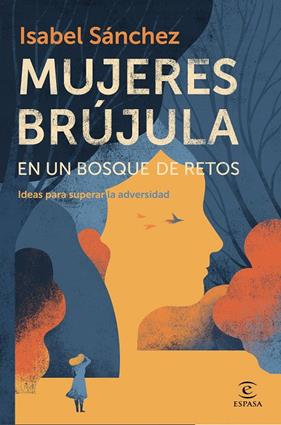 MUJERES BRUJULA EN UN BOSQUE DE RETOS | 9788467060119 | SANCHEZ, ISABEL