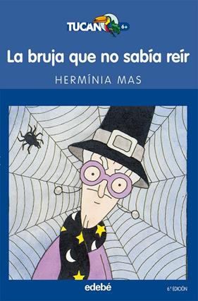BRUJA QUE NO SABIA REIR, LA | 9788423675371 | MAS, HERMINIA
