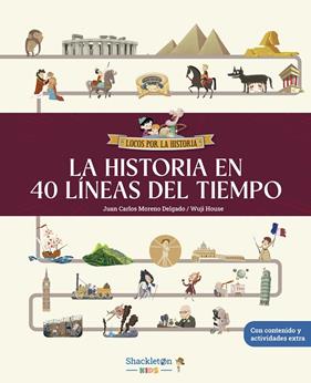 HISTORIA EN 40 LÍNEAS DEL TIEMPO, LA | 9788413614281 | MORENO DELGADO, JUAN CARLOS