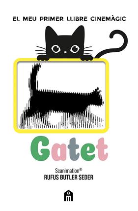 GATET : EL MEU PRIMER LLIBRE CINEMÀGIC | 9791259578266 | BUTLER SEDER, RUFUS
