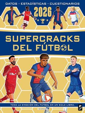 SUPERCRACKS DEL FÚTBOL 2026 | 9788408312710 | OLDFIELD, MATT ; BURKETT, SETH ; STEAD, EMILY ; MURRAY, JOHN