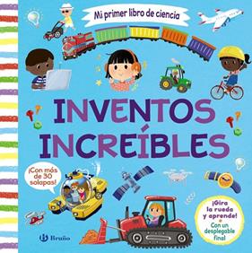 MI PRIMER LIBRO DE CIENCIA : INVENTOS INCREÍBLES | 9788469641422