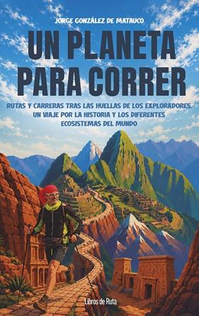 UN PLANETA PARA CORRER | 9791387955489 | GONZÁLEZ DE MATAUCO, JORGE