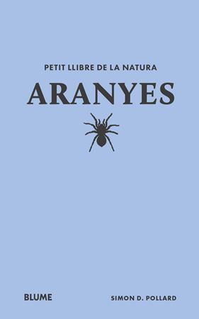 PETIT LLIBRE DE LA NATURA :  ARANYES | 9788410268708 | POLLARD, SIMON D