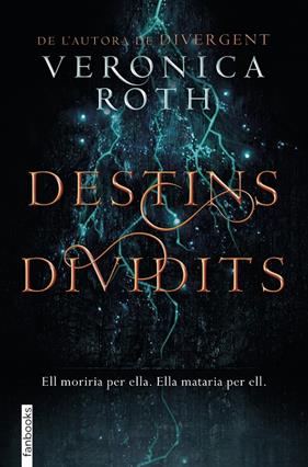 DESTINS DIVIDITS (MARQUES DE LA MORT 2) | 9788416716913 | ROTH, VERONICA