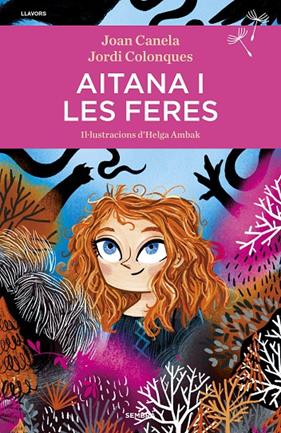AITANA I LES FERES | 9788416698707 | COLONQUES, JORDI ; CANELA, JOAN